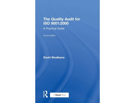 Livro The Quality Audit for ISO 9001:2000: A Practical Guide David Wealleans (Inglês)