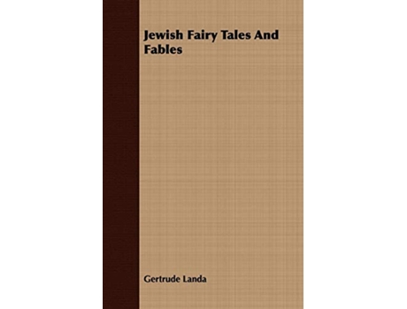 Livro Jewish Fairy Tales and Fables de Gertrude Landa (Inglês)