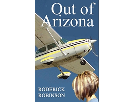 Livro Out of Arizona de Roderick Robinson (Inglês)