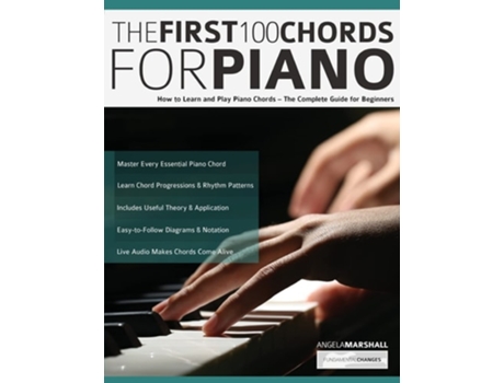 Livro The First 100 Chords for Piano: How to Learn and Play Piano Chords - The Complete Guide for Beginners de Angela Marshall ( Inglês )