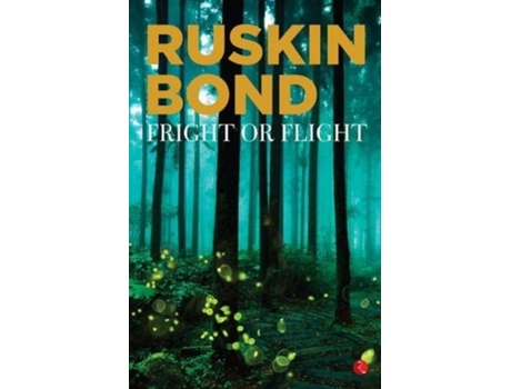 Livro FRIGHT OR FLIGHT de Ruskin Bond (Inglês)