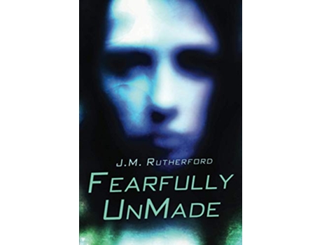 Livro Fearfully UnMade de J M Rutherford (Inglês)