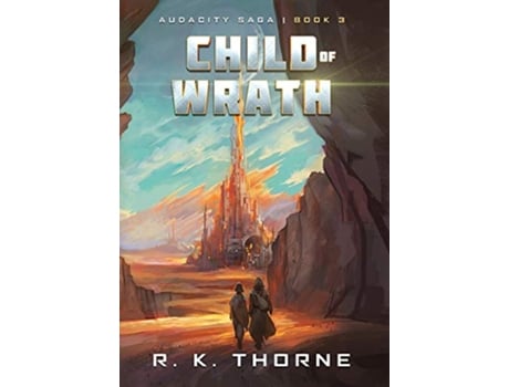Livro Child of Wrath Audacity Saga de R K Thorne (Inglês)