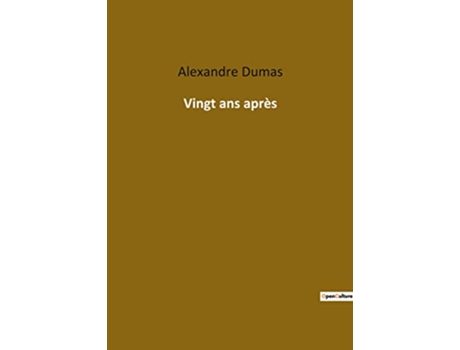 Livro Vingt ans après French Edition de Alexandre Dumas (Francês)