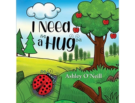 Livro I Need a Hug de Ashley ONeill (Inglês)