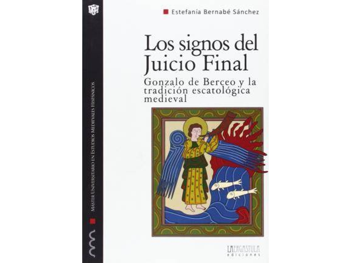 Livro Los Signos Del Juicio Final Gonzalo De Berceo Y La Tradición Escatológica Medieval de Estefanía Bernabé Sánchez (Espanhol)
