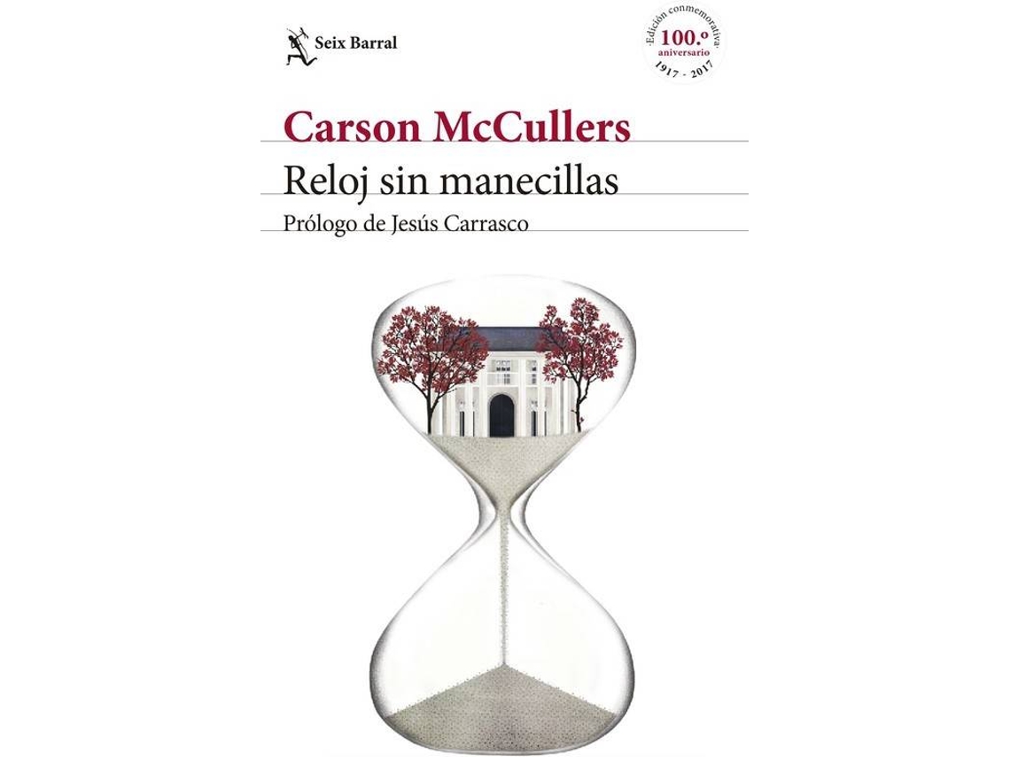 Livro Reloj sin manecillas Prólogo de Jesús Carrasco de Carson Mccullers (Espanhol)