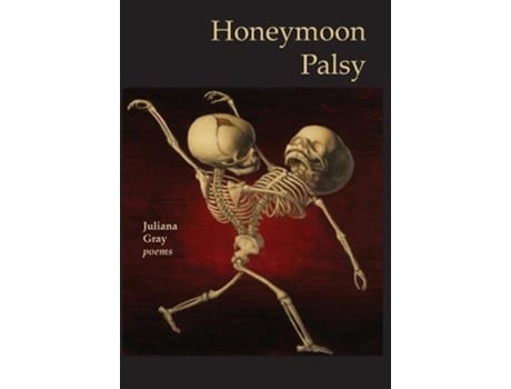 Livro Honeymoon Palsy de Juliana Gray (Inglês - Capa Dura)