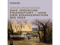 Livro Das jüdische Frankfurt - von der Emanzipation bis 1933 de De Gruyter (Alemão)