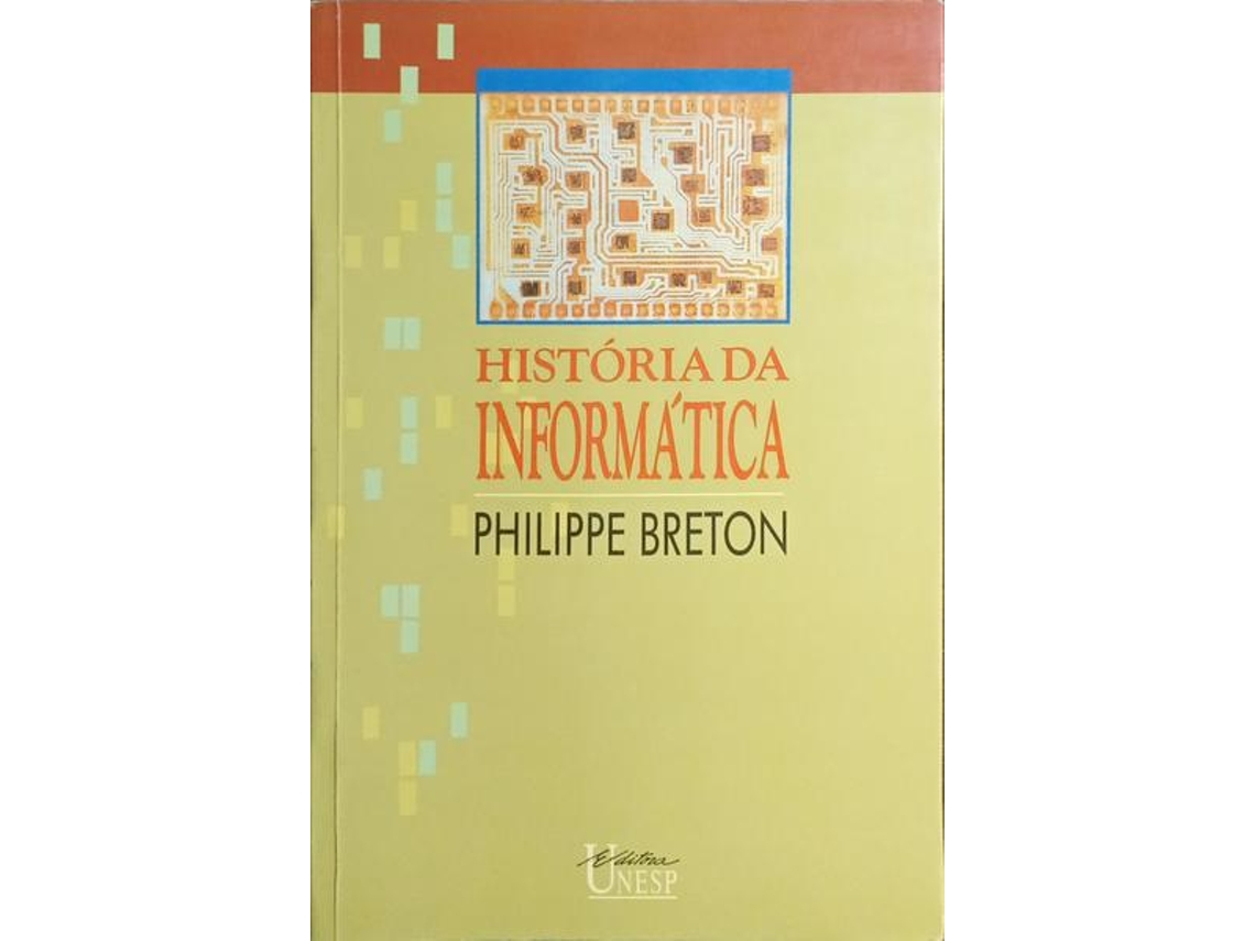 Livro História Da Informática. De Philippe Breton (português)