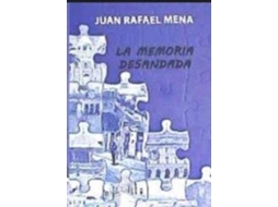 Livro Memoria Desandada,La de Mena Coello e Juan Rafael (Espanhol)