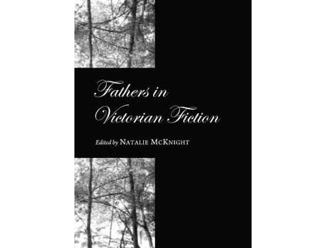Livro fathers in victorian fiction de edited by natalie mcknight (inglês)