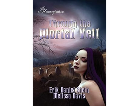 Livro Through the Mortal Veil Monsterjunkies de Erik Daniel Shein Melissa Davis (Inglês)