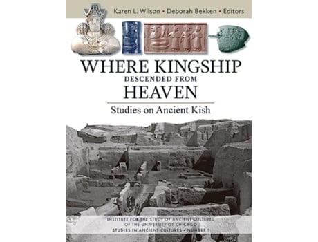 Livro Where Kingship Descended from Heaven de Wilson e Karen L (Inglês)