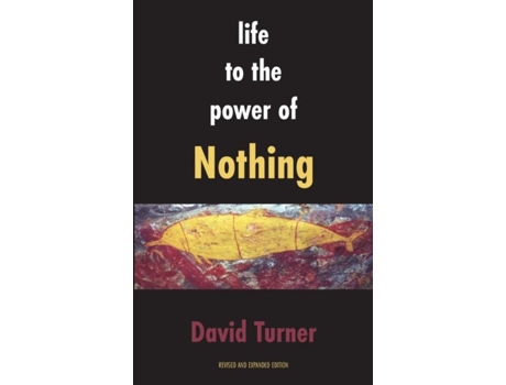 Livro Life To The Power Of Nothing De David Turner (inglês)