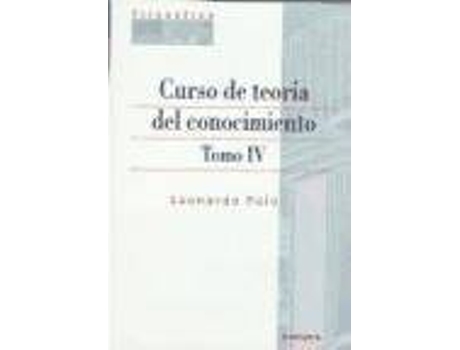 Livro Curso de Teoría del Conocimiento IV de Polo, Leonardo (Espanhol)