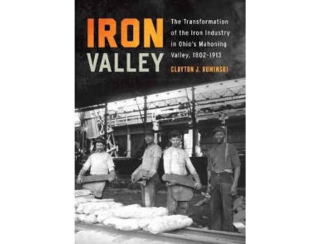 Livro iron valley de clayton j ruminski (inglês)