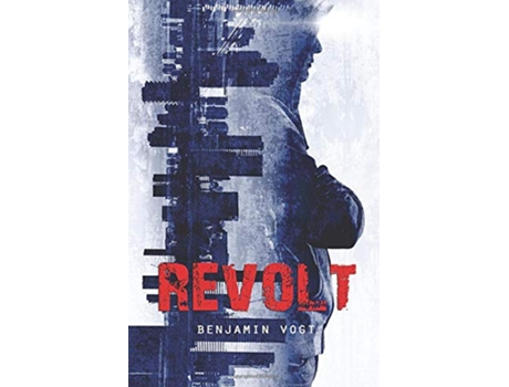 Livro Revolt The Revolt Trilogy de Benjamin Vogt (Inglês)
