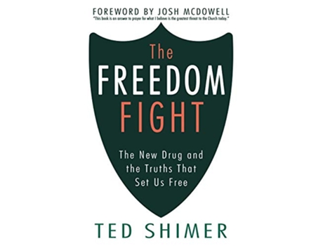 Livro The Freedom Fight The New Drug and the Truths That Set Us Free de Ted Shimer (Inglês)