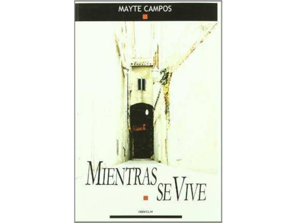 Livro Mientras Se Vive de Mayte Campos (Espanhol)