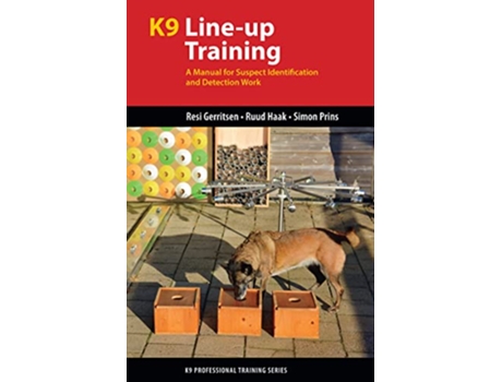 Livro K9 LineUp Training de Resi Gerritsen, Ruud Haak et al. (Inglês)