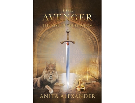 Livro The Avenger: The Rise of the Kingdom Anita Alexander (Inglês)