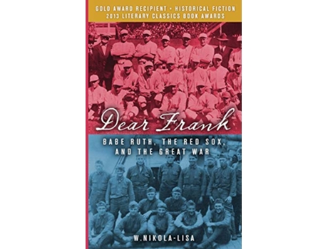Livro Dear Frank Babe Ruth the Red Sox and the Great War de W NikolaLisa (Inglês)