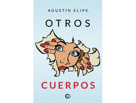 Livro Otros cuerpos de Agustín Elipe  (Espanhol - 2020)