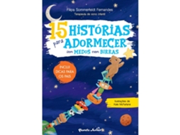 15 Histórias Para Adormecer Sem Medos Nem Birras De Filipa Sommerfeldt Fernandes