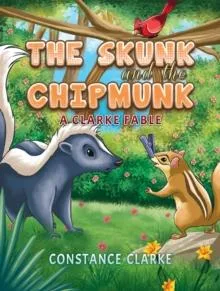 Livro The Skunk and the Chipmunk de Constance Clarke (Inglês)