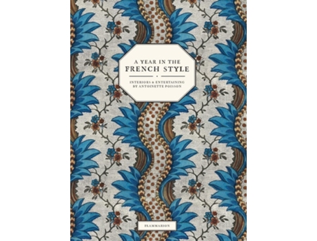 Livro A Year in the French Style de Vincent Farelly e Jean-Baptiste Martin (Inglês - Capa Dura)