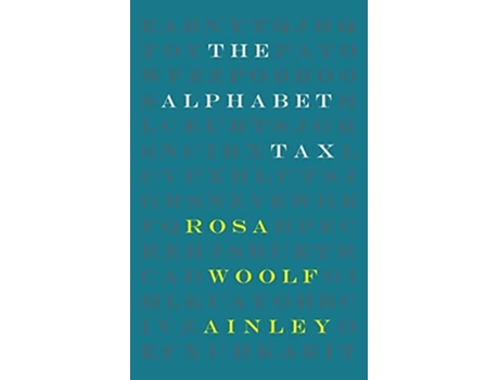 Livro The Alphabet Tax de Rosa Woolf Ainley (Inglês)