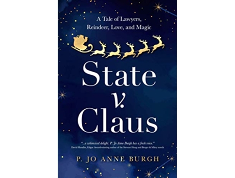 Livro State v Claus A Tale of Lawyers Reindeer Love and Magic de P Jo Anne Burgh (Inglês)