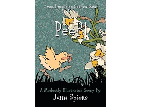 Livro PeeP Once Through a Garden Gate de John Spiers (Inglês)