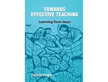 Livro Towards Effective Teaching De Edwin Pugh (inglês)
