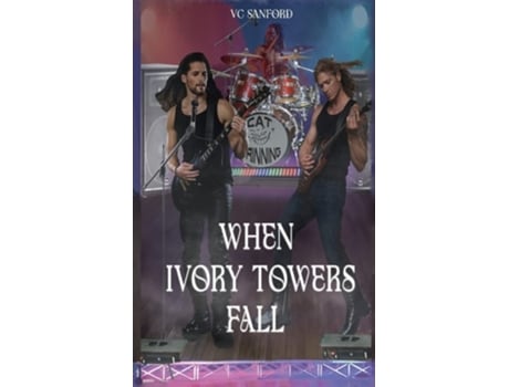 Livro When Ivory Towers Fall De V C Sanford E Vc Sanford (inglês)