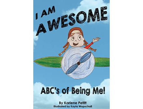 Livro I Am Awesome The ABCs of Being Me de Karlene K Petitt (Inglês)