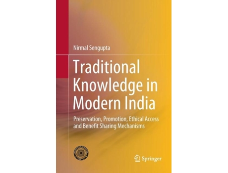 Livro Traditional Knowledge In Modern India De Nirmal Sengupta (inglês)