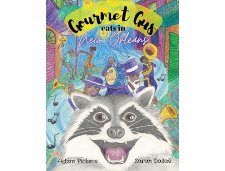 Livro Gourmet Gus Eats In New Orleans de Adam Pickens (Inglês)