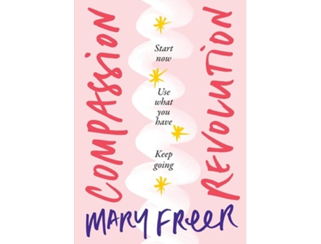 Livro Compassion Revolution De Mary Freer (inglês)