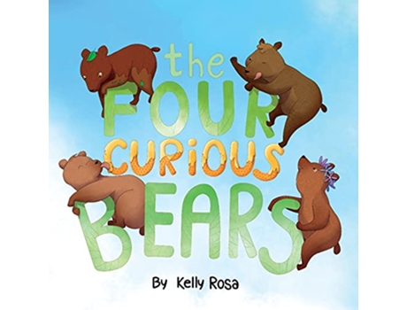 Livro The Four Curious Bears de Kelly Rosa (Inglês)