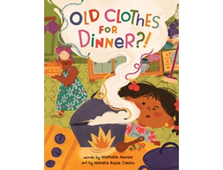 Livro Old Clothes for Dinner?! de Nathalie Alonso (Inglês)