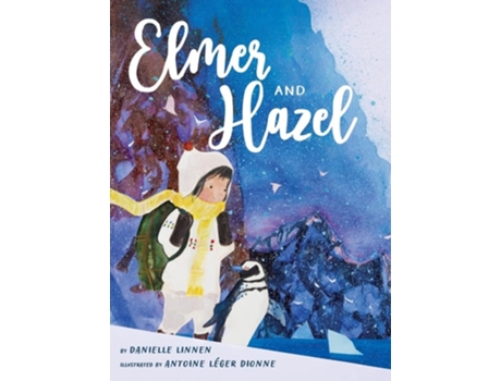Livro Elmer and Hazel de Danielle Linnen (Inglês)