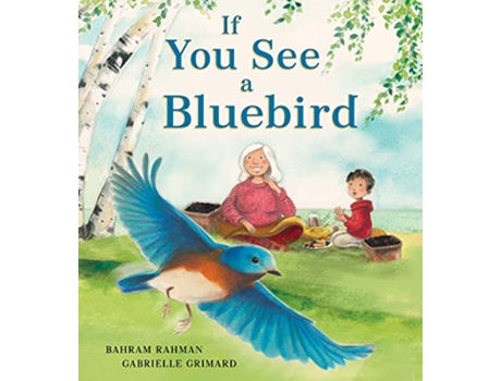 Livro If You See a Bluebird de Bahram Rahman (Inglês - Capa Dura)