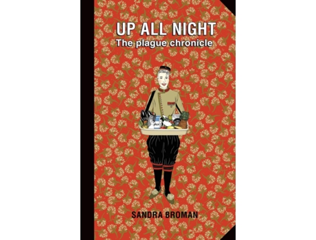 Livro Up all night The plague chronicle de Broman, Sandra et al. (Inglês)