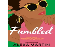 Livro Fumbled de Alexa Martin (Inglês)