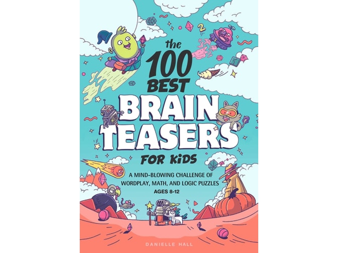 Livro The 100 Best Brain Teasers For Kids De Danielle Hall (inglês)