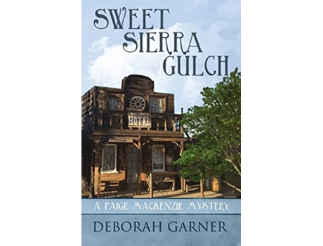 Livro Sweet Sierra Gulch de Deborah Garner (Inglês)
