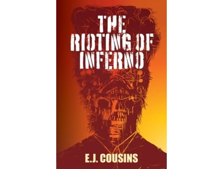 Livro The Rioting of Inferno de EJ Cousins (Inglês)
