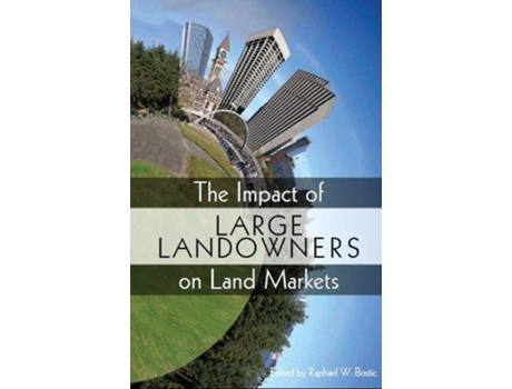 Livro Impact of Large Landowners on Land Markets de Raphael Bostic (Inglês)